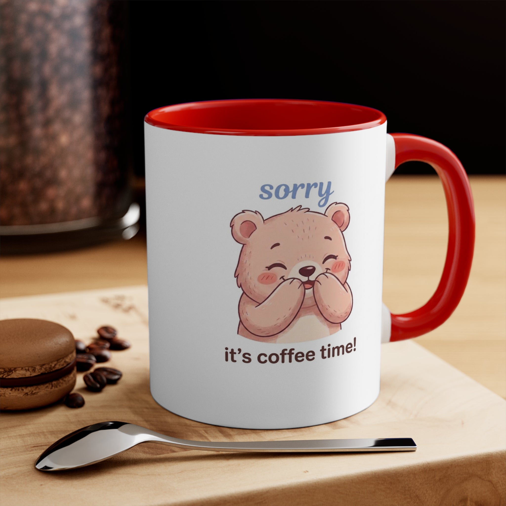 Accent Mug — Cute Blushing Bear “Sorry It’s Coffee Time!” Pink Interior