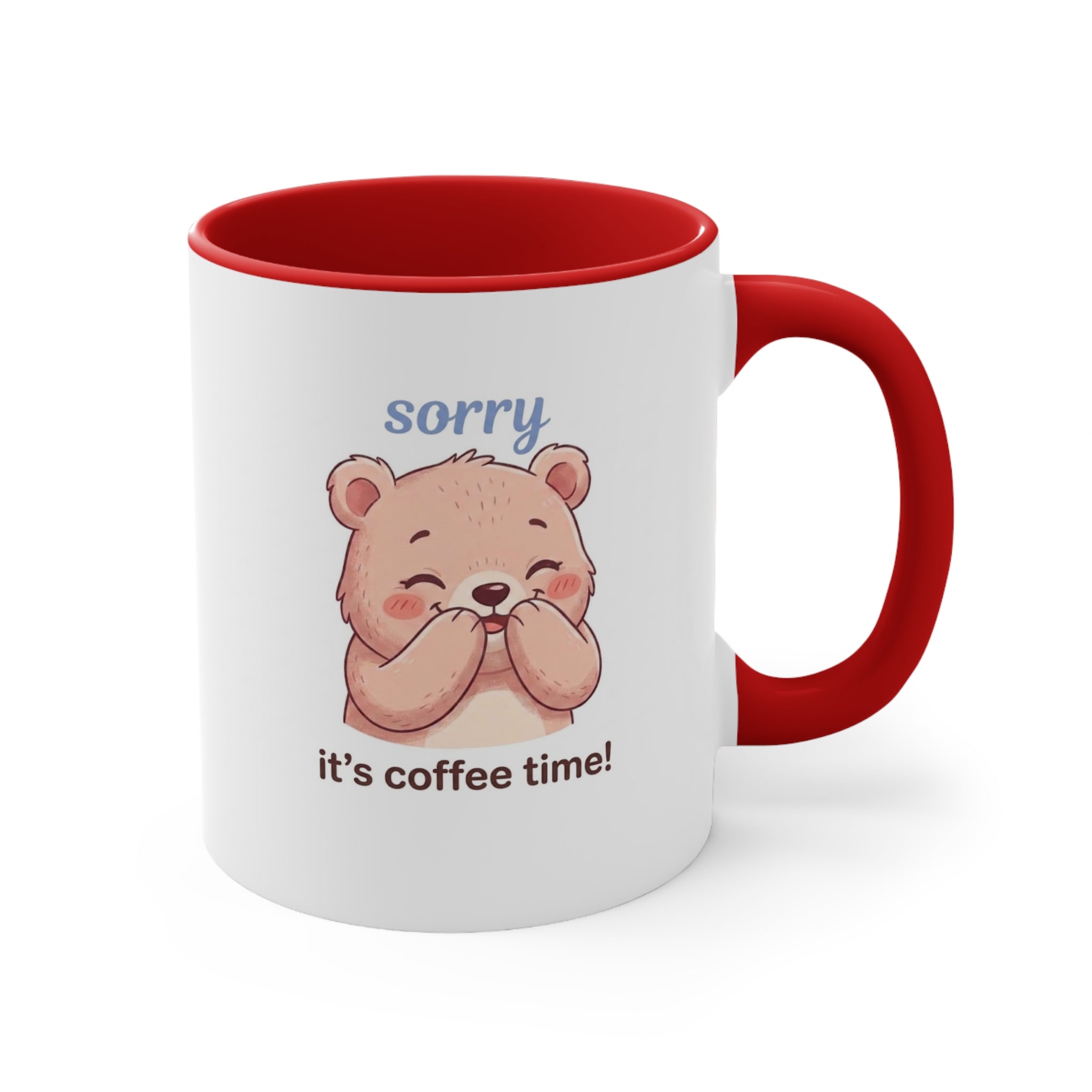 Accent Mug — Cute Blushing Bear “Sorry It’s Coffee Time!” Pink Interior