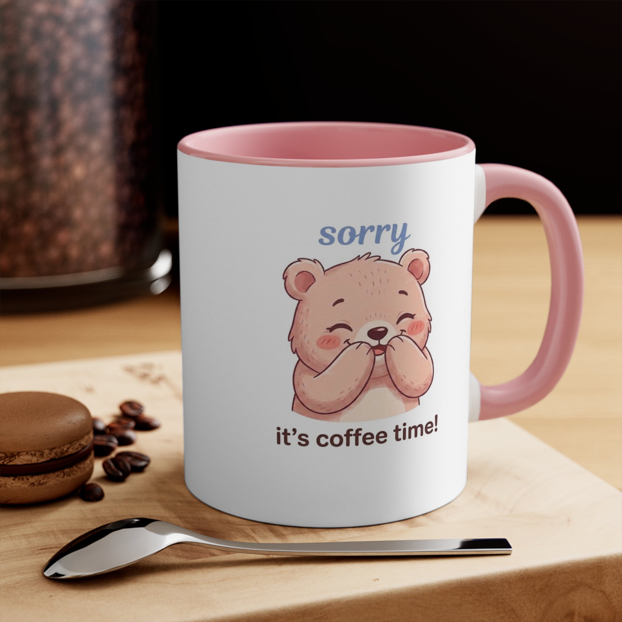 Accent Mug — Cute Blushing Bear “Sorry It’s Coffee Time!” Pink Interior