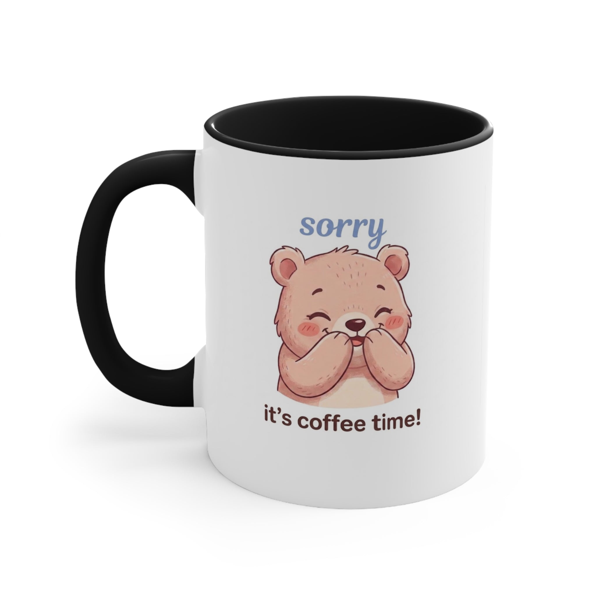 Accent Mug — Cute Blushing Bear “Sorry It’s Coffee Time!” Pink Interior